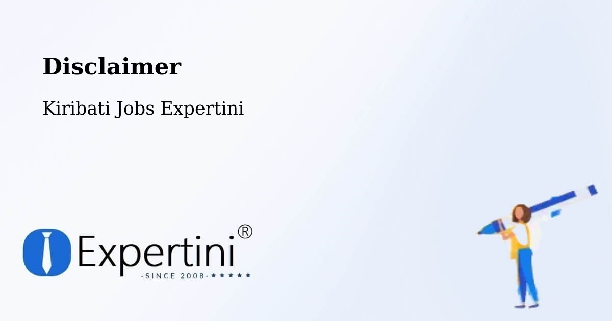 Disclaimer – Abemama - Kiribati Jobs Expertini
