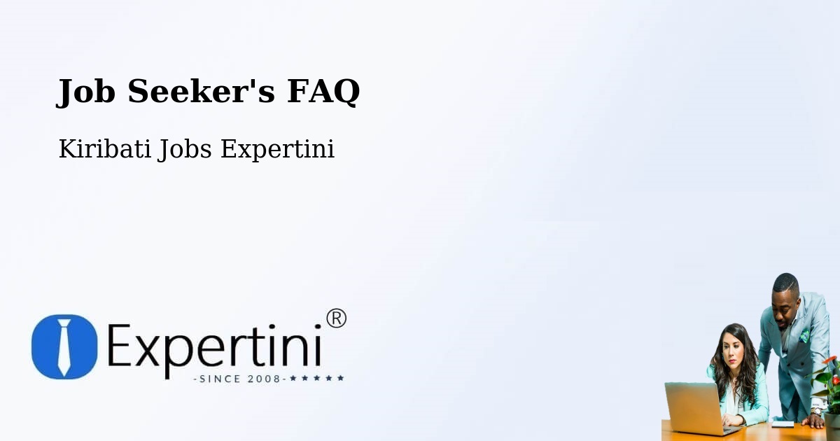 Job Seeker FAQ – Abemama - Kiribati Jobs Expertini